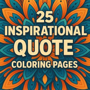 Motivational Mandalas – 25 Empowering Quote Designs