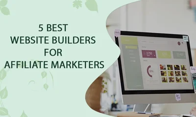 5 Best Website Builders for Affiliate Marketers