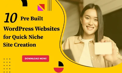 10 Pre Built WordPress Websites for Quick Niche Site Creation